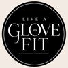 likeaglovefit